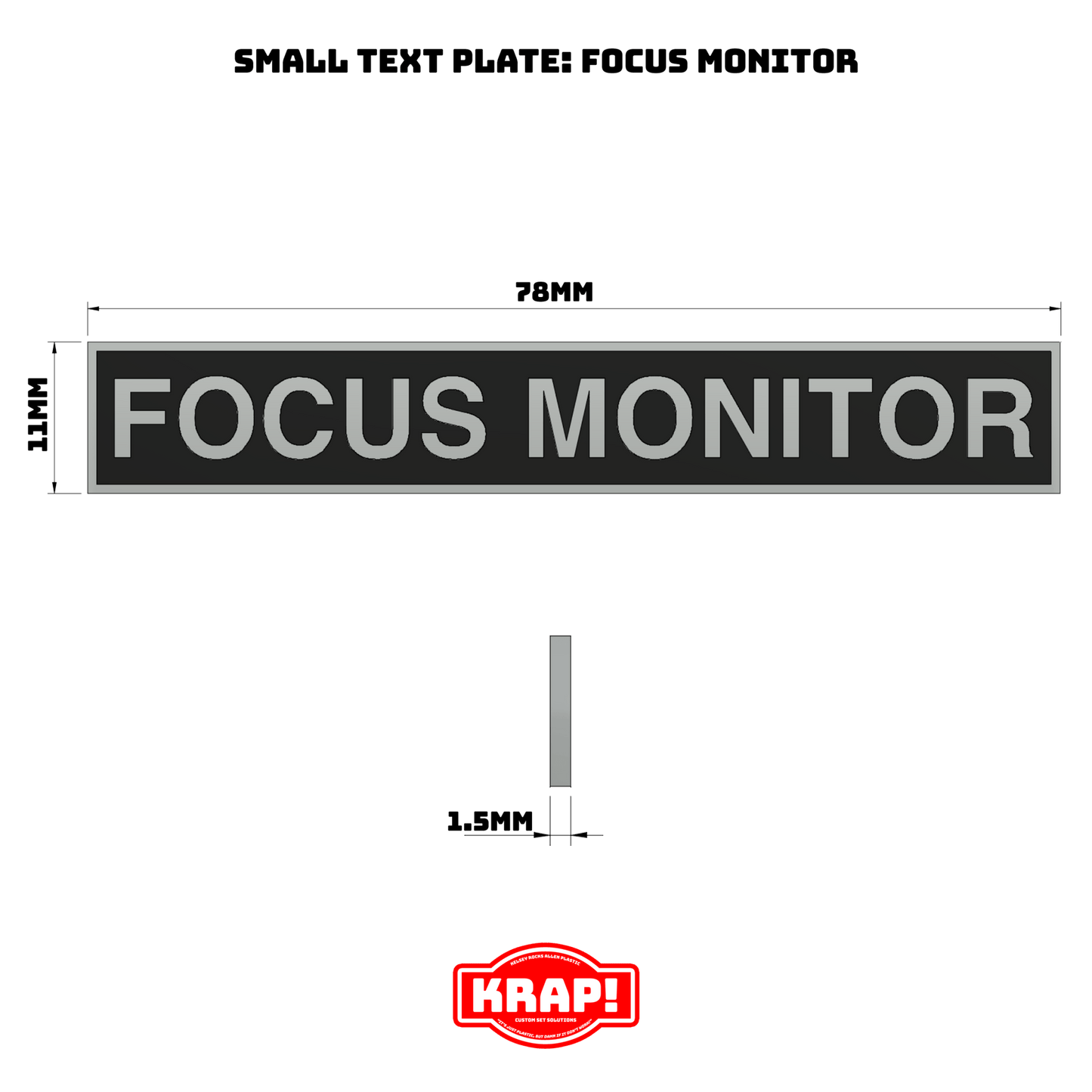 Focus Monitor Text Plate - Small - KRAP! Custom Set Solutions