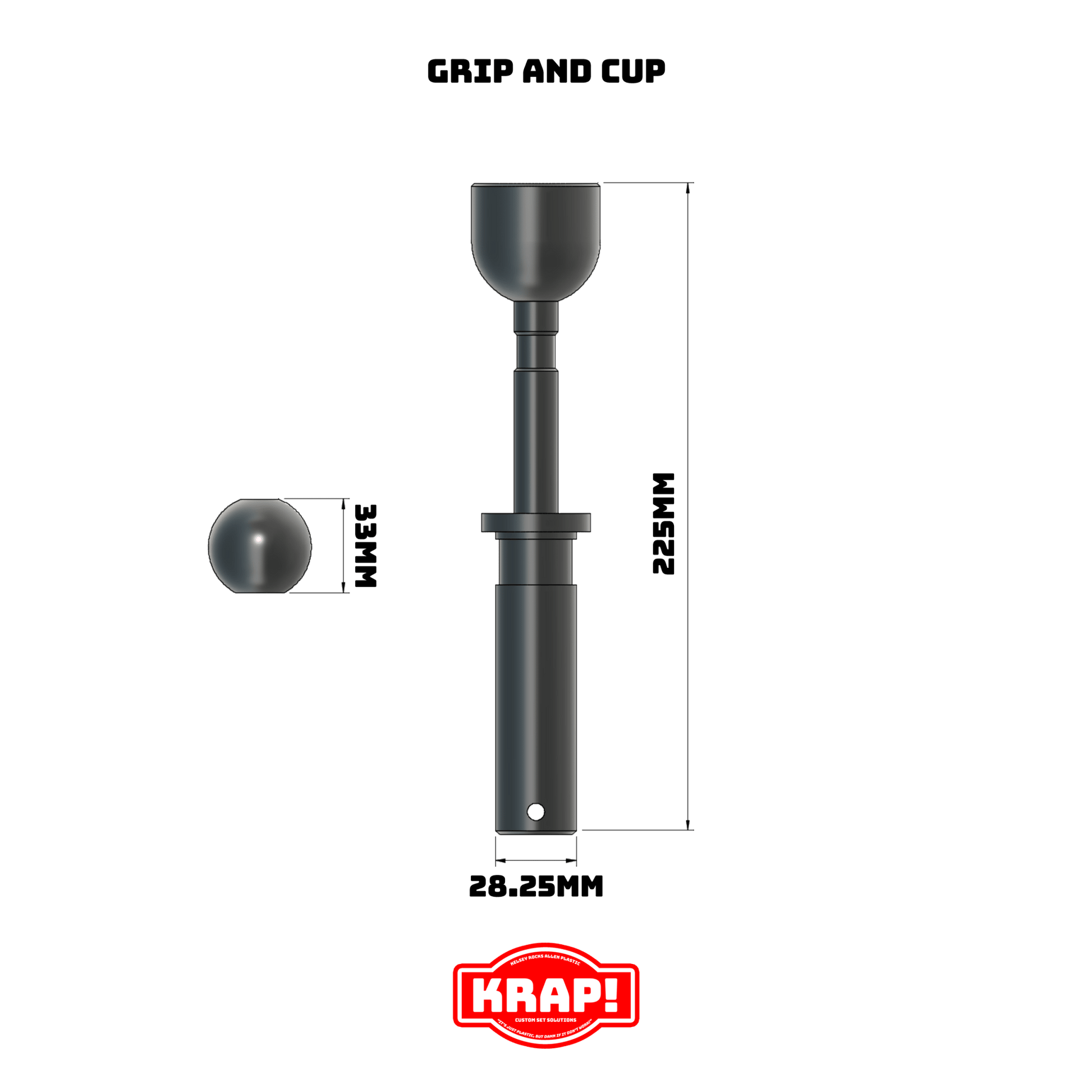 Grip and Cup - KRAP! Custom Set Solutions