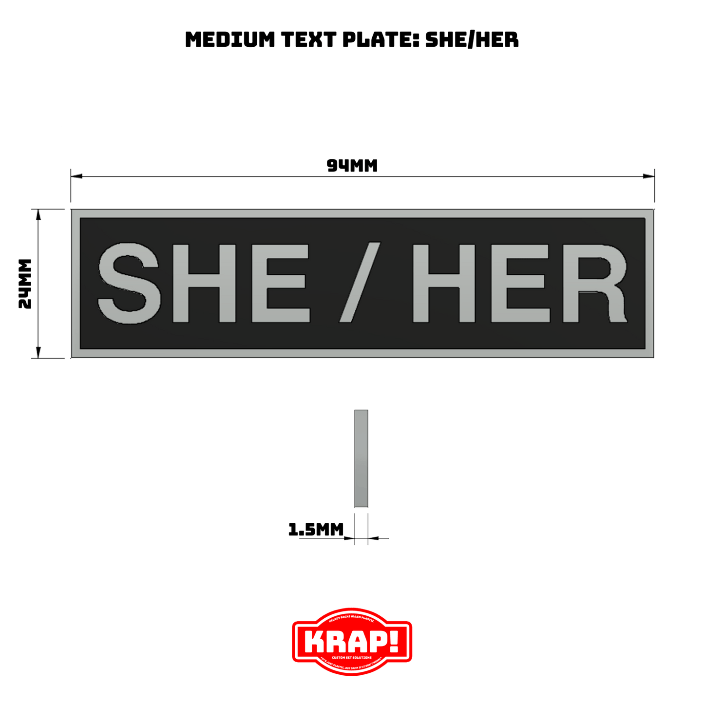 Pronoun Text Plate Medium - She/Her - KRAP! Custom Set Solutions