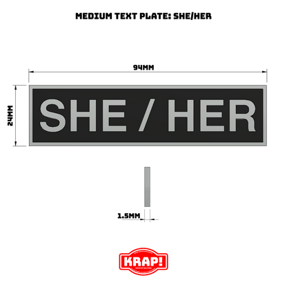 Pronoun Text Plate Medium - She/Her - KRAP! Custom Set Solutions